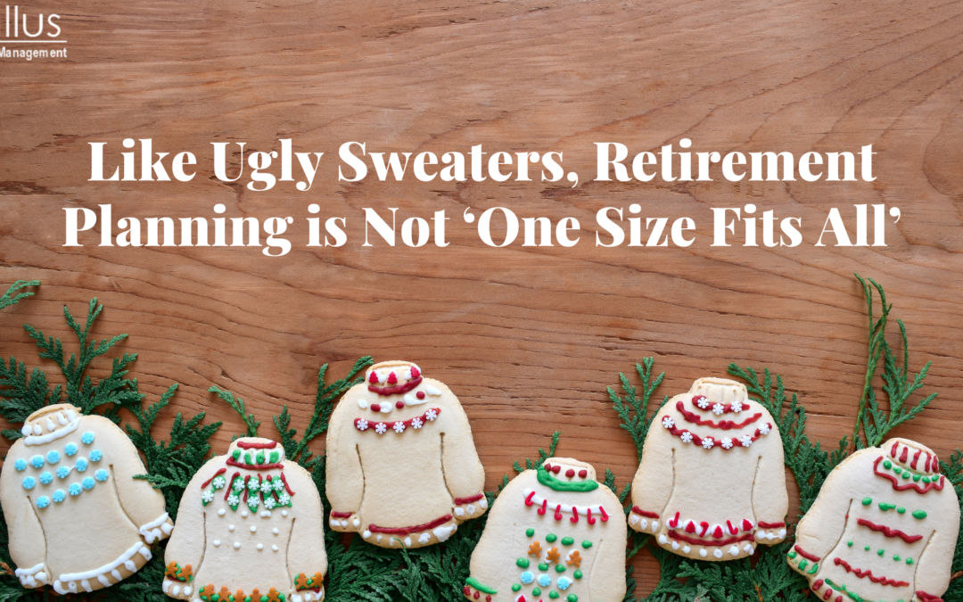 Like Ugly Christmas Sweaters, Retirement Planning Is Not ‘One Size Fits All’